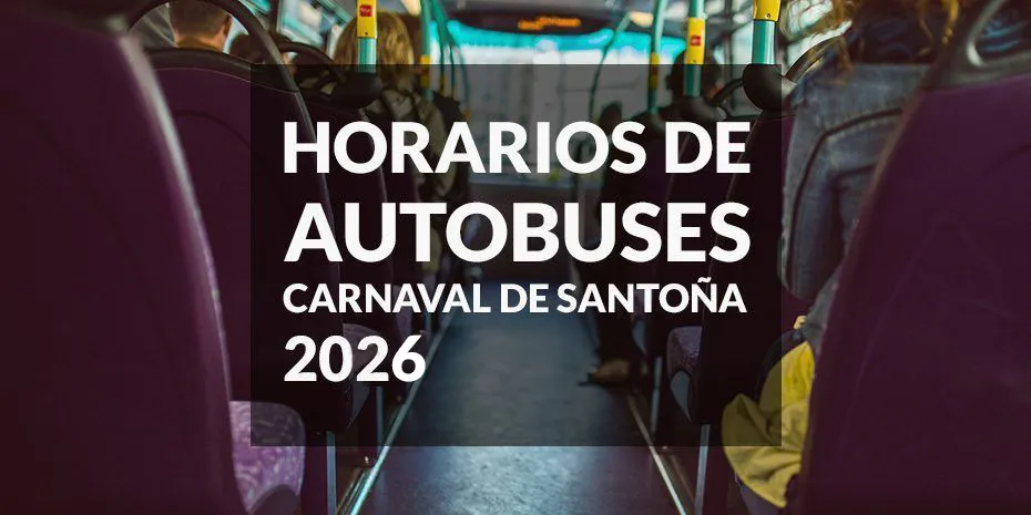 Horarios bus carnaval de Santoña 2026